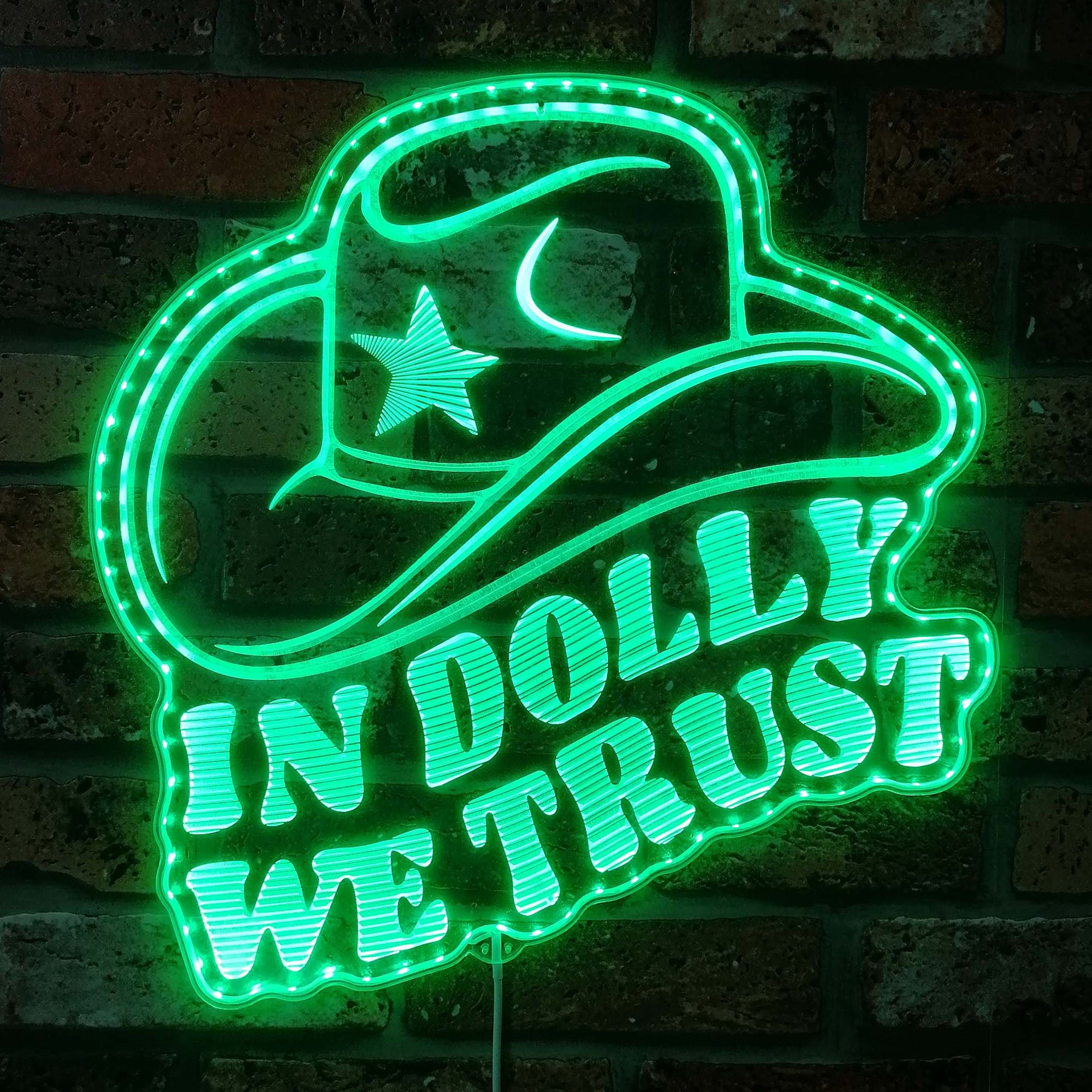 In Dolly We trust Cowgirl Dynamic RGB Edge Lit LED Sign