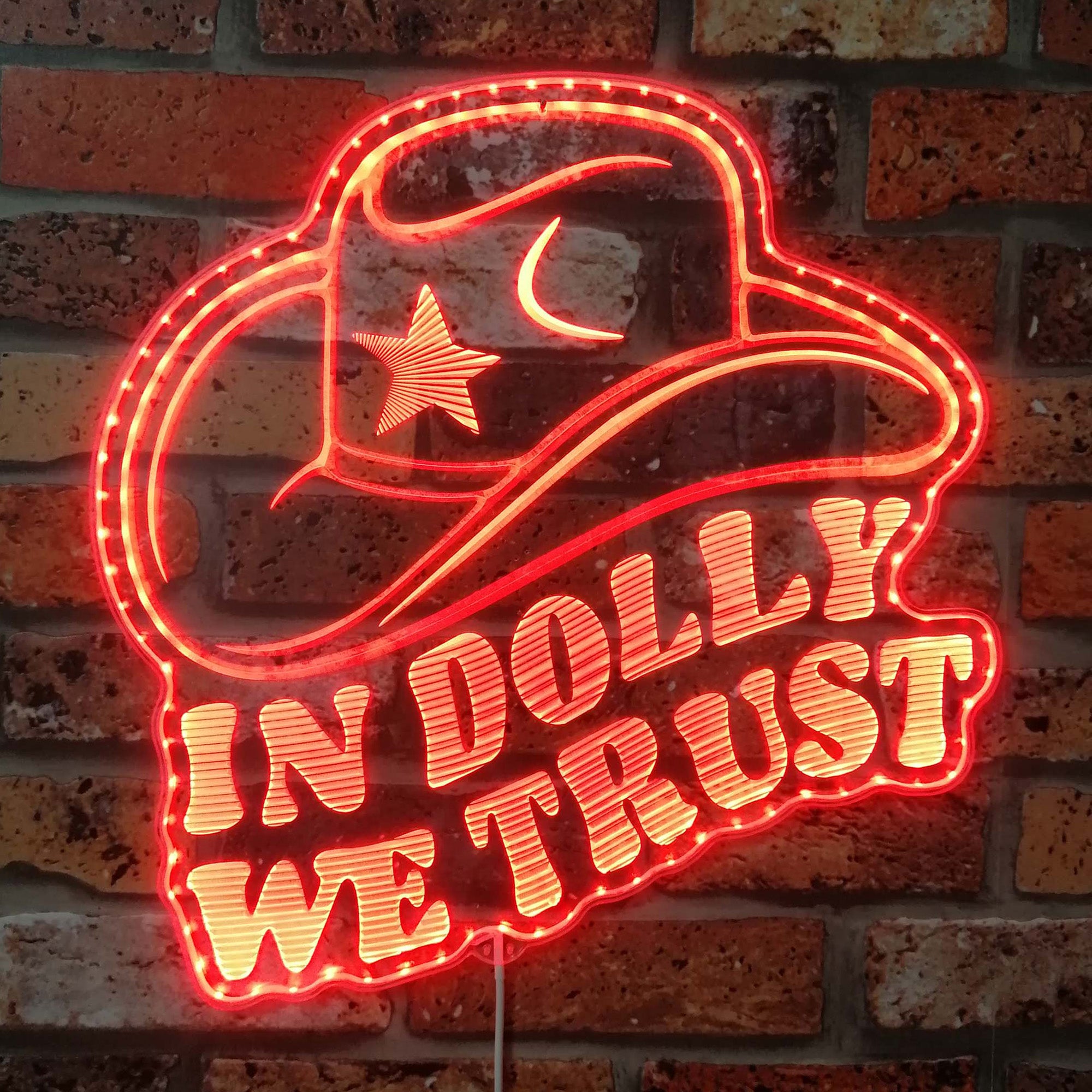 In Dolly We trust Cowgirl Dynamic RGB Edge Lit LED Sign