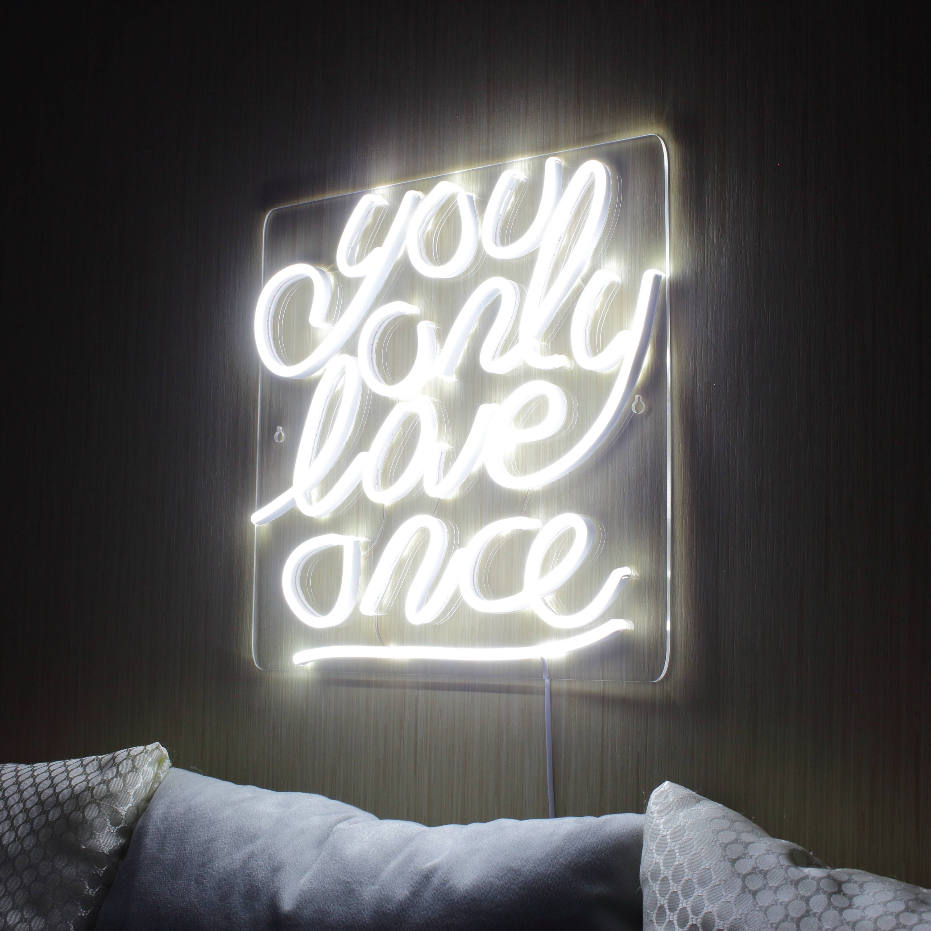 You only love once Large Flex Neon LED Sign