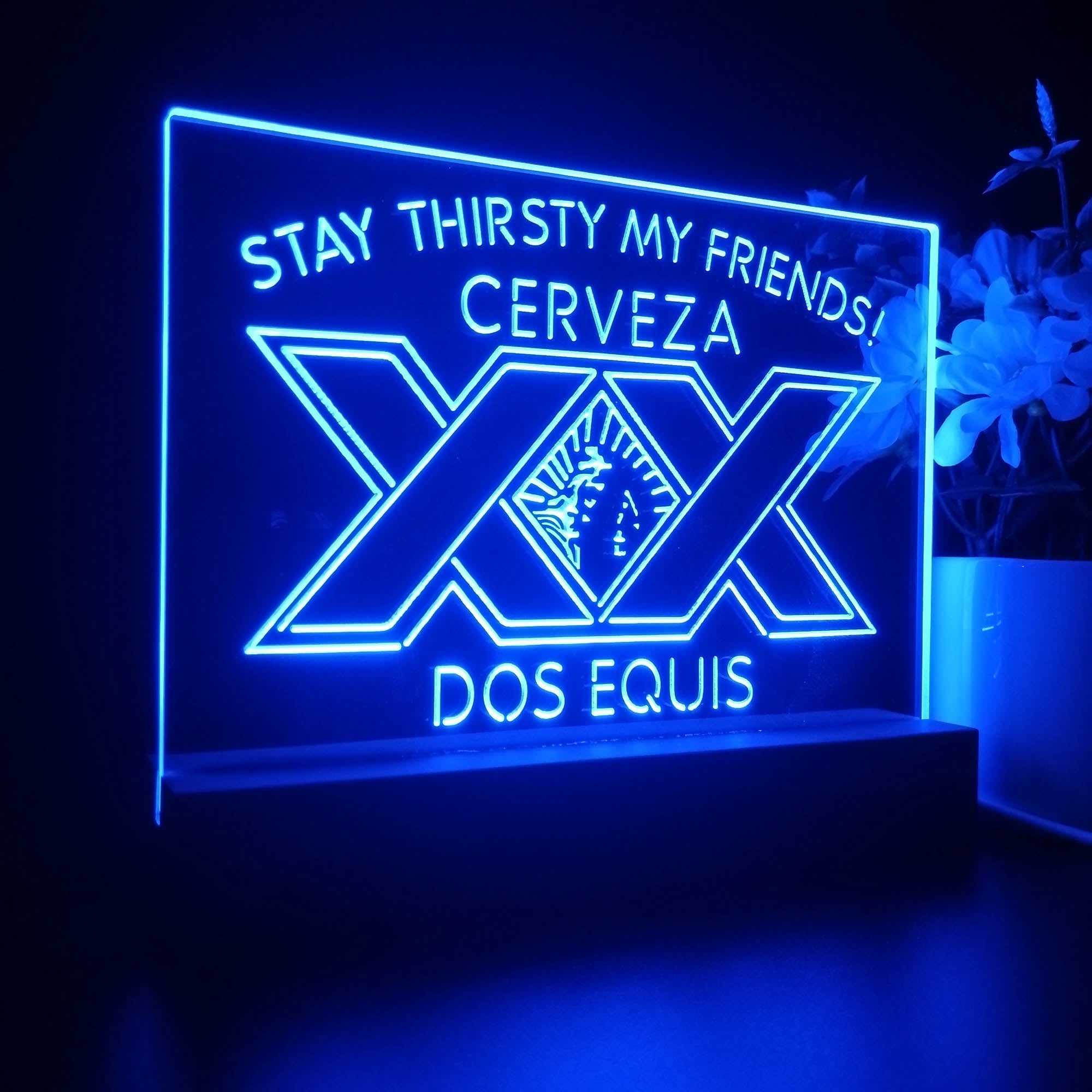 XX Dos Equis Stay Thirsty My Friends Neon Sign Pub Bar Lamp