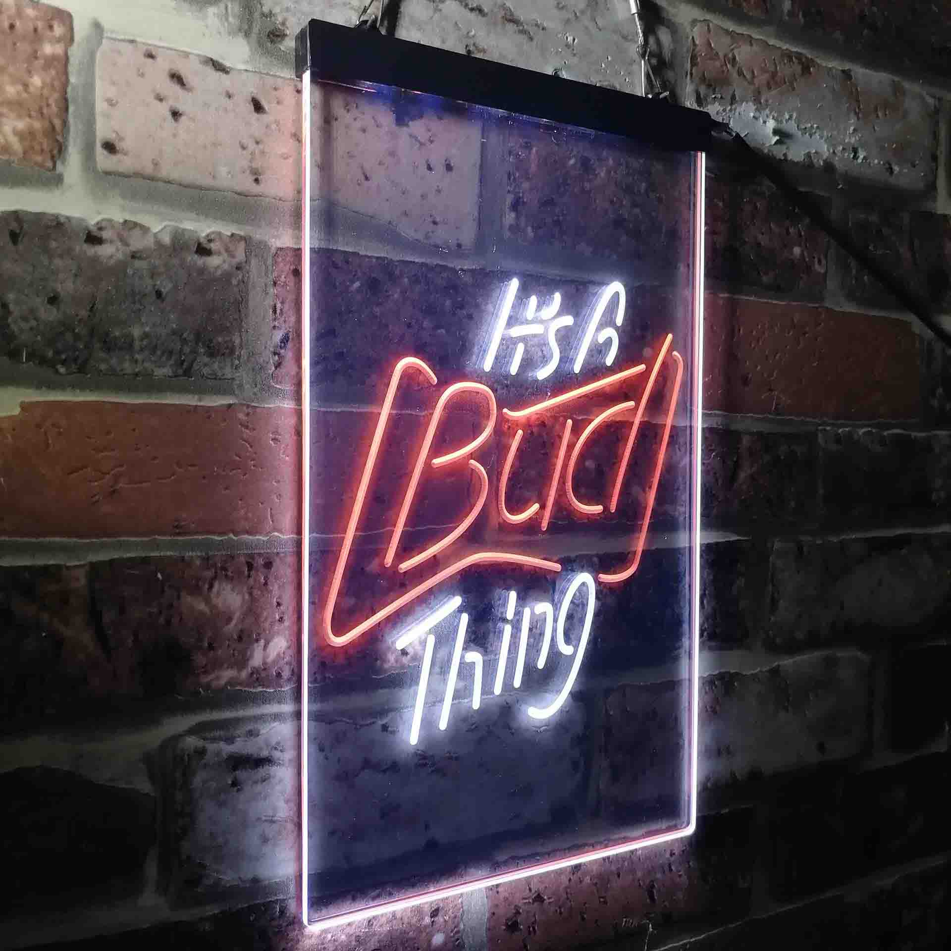 It's Bud Thing Beer Man Cave Bar Neon-Like LED Sign - ProLedSign