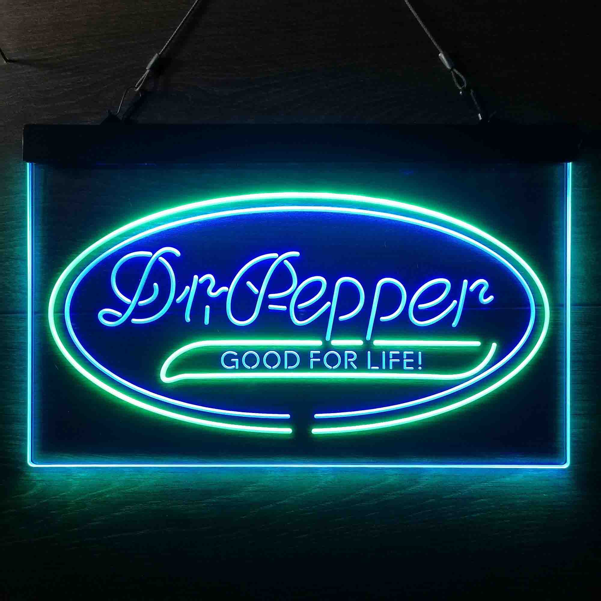 Dr Pepper Good for Life Dual Color LED Neon Sign ProLedSign
