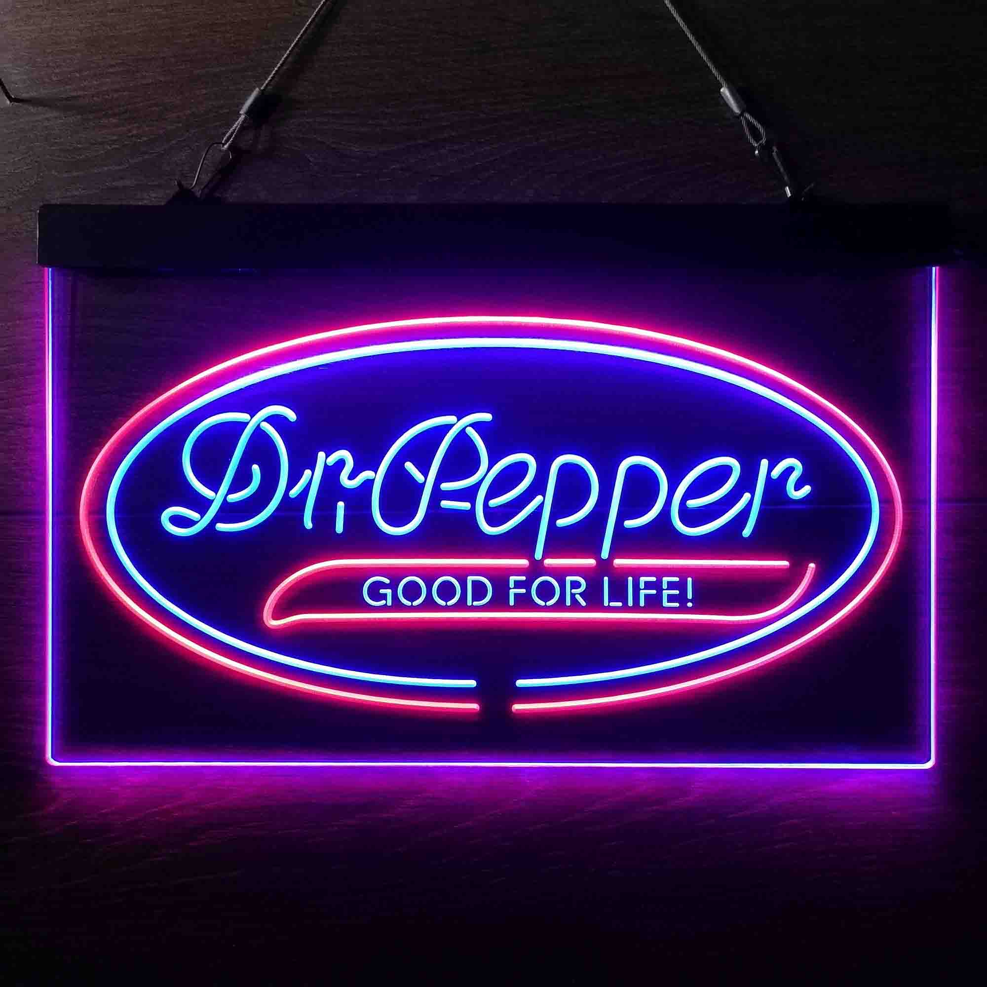 Dr Pepper Good for Life Dual Color LED Neon Sign ProLedSign